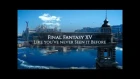 FINAL FANTASY XV WINDOWS EDITION  Launch Trailer