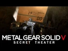 MGSV Secret Theater - Sins of the Father