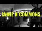JAMIE N COMMONS - NEW DAY (El Ganzo Sessions)