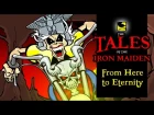 The Tales Of The Iron Maiden - FROM HERE TO ETERNITY