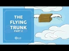 Learn English Listening | English Stories - 54. The Flying Trunk - Part 2