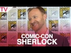 Steven Moffat and Mark Gatiss tease new 'Sherlock' at Comic-Con