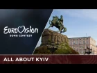 All about Kyiv as the host city