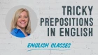 Tricky Prepositions | ABA English