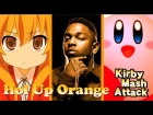 Hol Up Orange - Toradora x Kirby x Kendrick Lamar [Kirby Mash Attack]