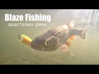 Blaze Fishing - Властелин реки