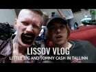 LISSOV VLOG 2017 — LITTLE BIG И TOMMY CASH В ТАЛЛИНЕ!