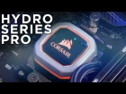 CORSAIR Hydro Series Pro Coolers - Be Seen, Not Heard