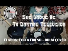 Funeral For A Friend - She Drove Me To Daytime Television Drum cover