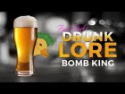 Paladins - Drunk Lore - Bomb King, His Majesty