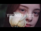 Yung Mary - Rose
