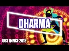 Just Dance 2018: Dharma by Headhunterz & KSHMR | Official Track Gameplay [US]