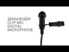 Sennheiser Clip-Mic Digital and MKE 2 Digital Microphones: Quick Look