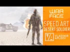 warface Speed Art - Desert Soldier