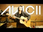 AVICII on Acoustic Guitar ( Fingerstyle )