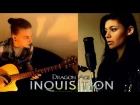 Dragon Age: Inquisition - Sera Was Never Cover Feat. Ace Ambrose