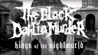 The Black Dahlia Murder "Kings of the Night World" (OFFICIAL VIDEO)