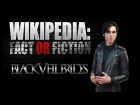 Black Veil Brides - Wikipedia: Fact or Fiction? (Part 2)