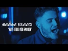 Moose Blood - Have I Told You Enough (Official Music Video)