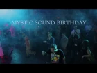 Mystic Sound Birthday - Maiia - Electric Particles