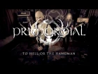 Primordial "To Hell or the Hangman" (OFFICIAL VIDEO)