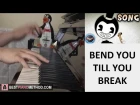 BENDY AND THE INK MACHINE SONG - Bend You Till You Break - TryHardNinja (Piano Cover by Amosdoll)