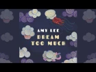 AMY LEE - "Dream Too Much" Official Audio