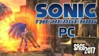 SONIC THE HEDGEHOG PC - SAGE 2017 DEMO
