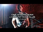 ONE STRING MAN | LIVE IN TNT ROCK CLUB