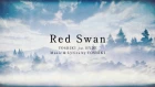 Red Swan, официальный клип [2018]