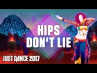 Just Dance 2017: Hips Don’t Lie by Shakira Ft. Wyclef Jean- Official Track Gameplay [US]