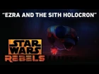 Ezra and the Sith Holocron - Steps Into Shadow Preview | Star Wars Rebels