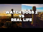 Watch Dogs 2 vs Real Life San Francisco