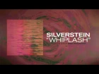 Silverstein - Whiplash