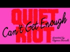 Quiet Riot - Can't Get Enough