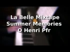 La Belle Mixtape Summer Memories O Henri Pfr