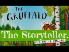 'The Gruffalo' - Written by Julia Donaldson.