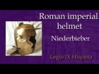 Roman imperial helmet. Niederbieber. LEG IX HISP