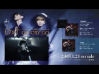【MV】OxT「GO CRY GO」Music Clip ショートVer.