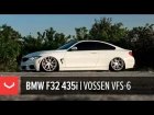 BMW F32 435i | All New Vossen VFS-6 Utilizing Flow Formed Technology