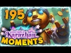 Hearthstone Karazhan Daily Funny and Lucky Moments Ep. 195 | Blingtron in 2016 LUL