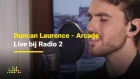 Duncan Laurence - Arcade | Live bij Radio 2