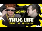 GGWP: Crystallize & XBOCT Thug Life