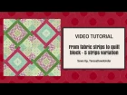 From 5 strips to quilt block variation (Hidden wells) - video tutorial