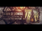 Dawn Of Demise - Deride The Wretch 
