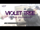 바이올렛트리 Violet Tree 2016 CIS Tour Documentary #7