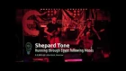 Shepard Tone - Running Through Egypt Following Moses (Live)