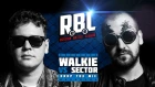 RBL:  WALKIE VS SECTOR (DROP THE MIC: TRIPPLE KILL, LEAGUE1, RUSSIAN BATTLE LEAGUE)