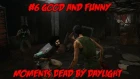 #6 GOOD AND FUNNY MOMENTS DEAD BY DAYLIGHT