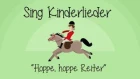 Hoppe, hoppe Reiter - Kinderlieder zum Mitsingen | Sing Kinderlieder
